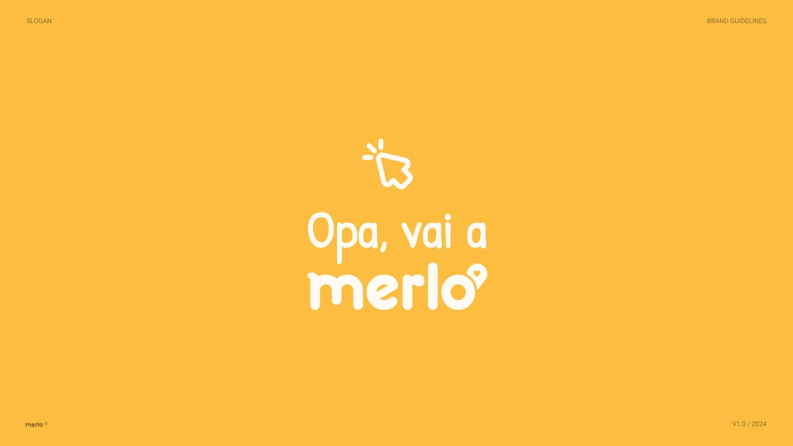 Merlo brand: “Opa, vai a merlo” on yellow
